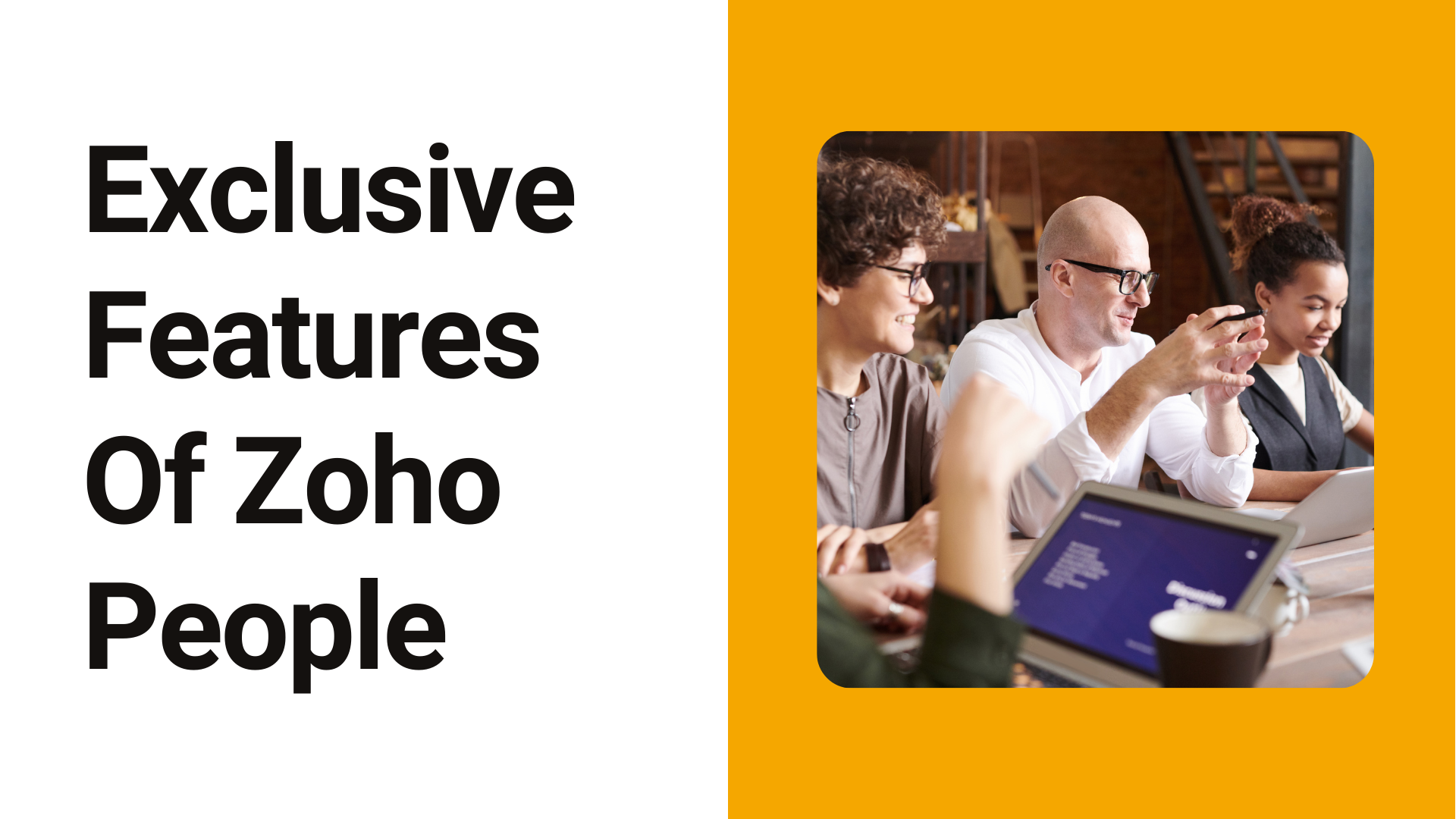 Exclusive Features Of Zoho People