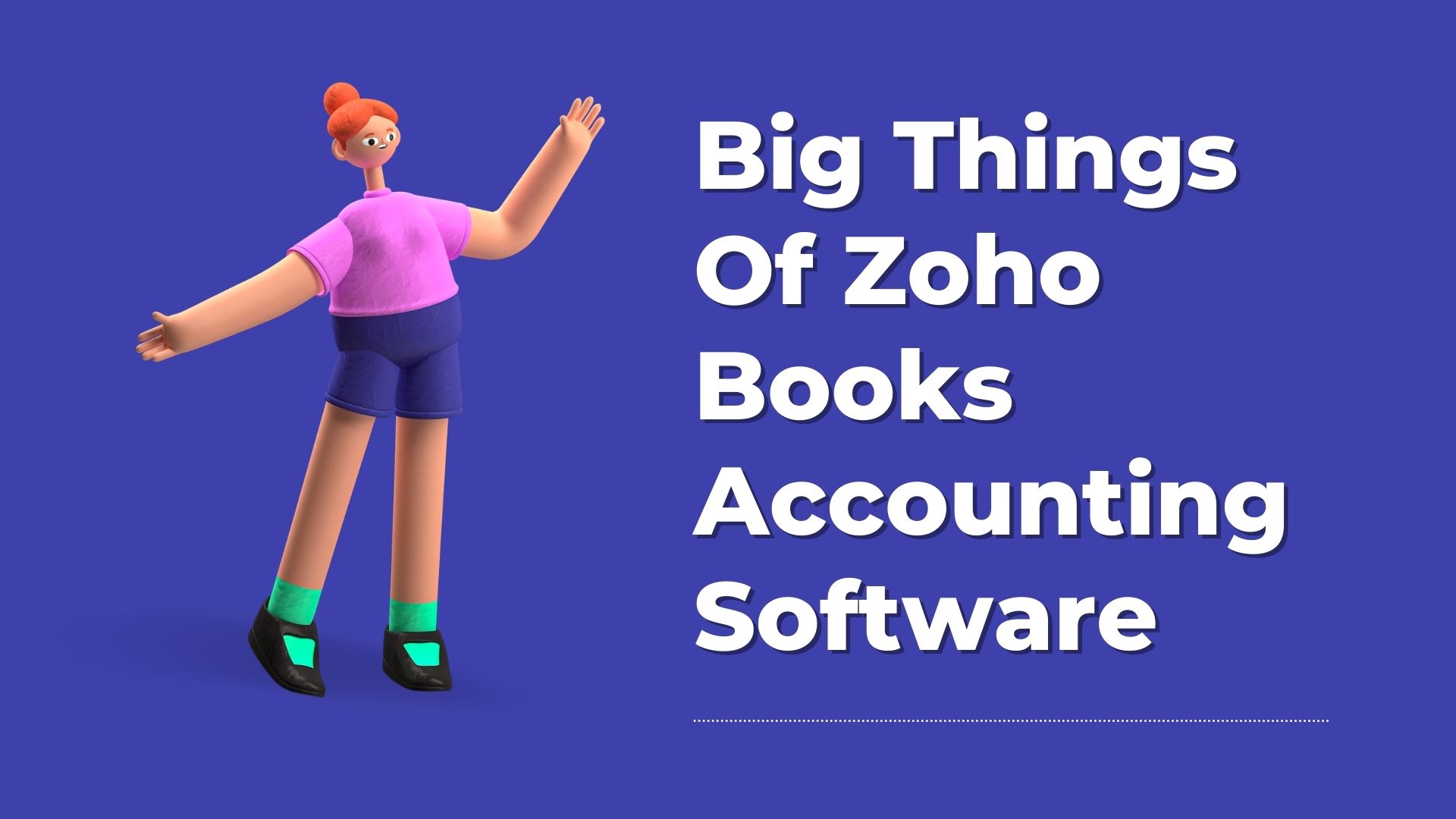 Big Things Of Zoho Books Accounting Software