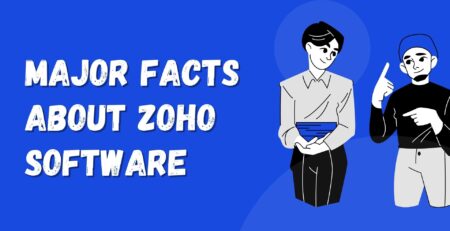 Major Facts About Zoho Software