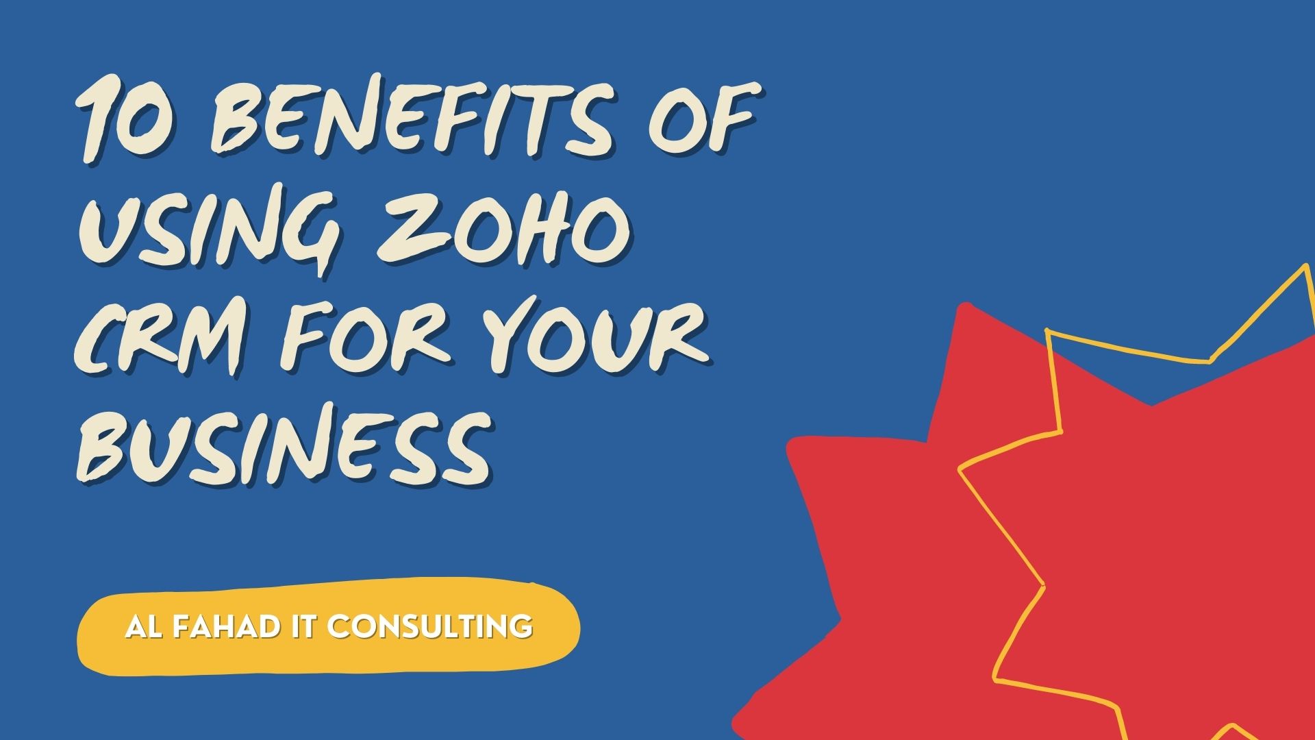 10 Benefits Of Using Zoho CRM For Your Business